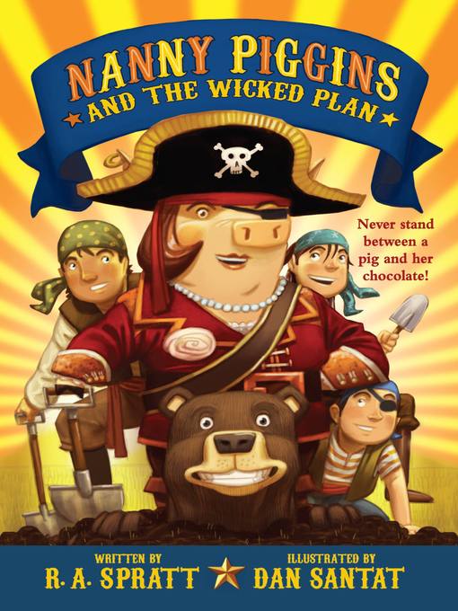 Title details for Nanny Piggins and the Wicked Plan by R. A. Spratt - Wait list